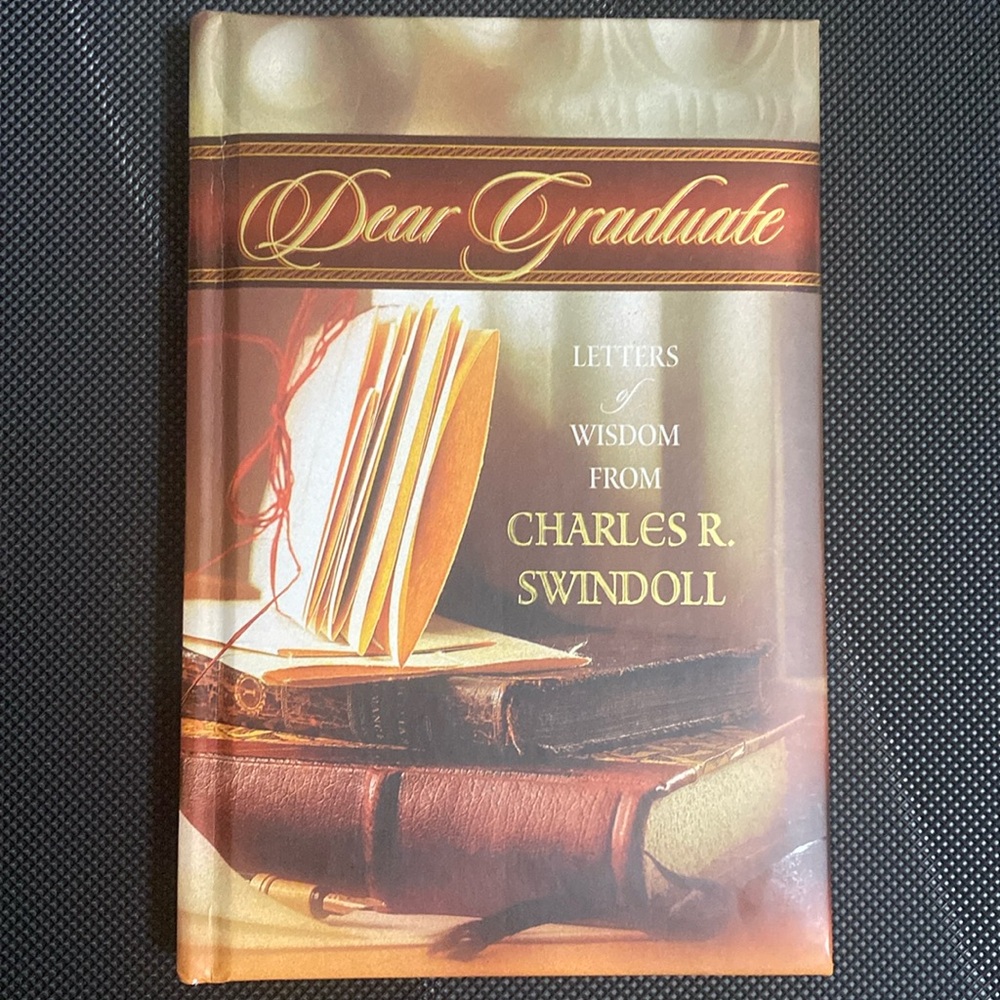 Dear Graduate: Letters of Wisdom from Charles R. Swindoll - like new